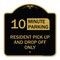 Signmission Minute Parking Resident Pick-Up and Drop-Off Only Choose Your Limit Minute Parking, BG-1818-23875 A-DES-BG-1818-23875 - alternate 1